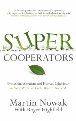 Supercooperators: The Mathematics of Evolution,... 1847673368 Book Cover