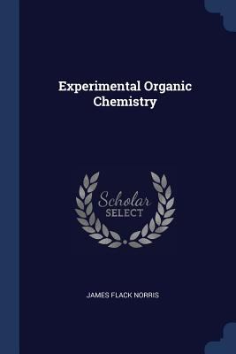 Experimental Organic Chemistry 1376759241 Book Cover