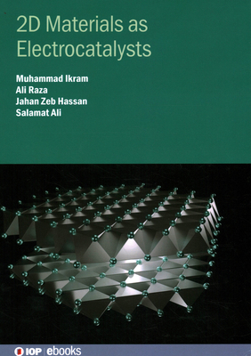 2D Materials as Electrocatalysts 0750352892 Book Cover