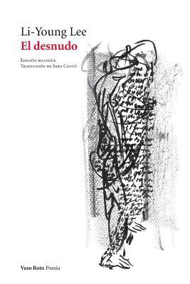 El desnudo: Poemas [Spanish] 8412027116 Book Cover