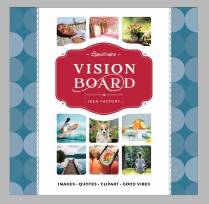 Paperback Vision Board Idea Factory : Images, Quotes, Clipart, Good Vibes Book