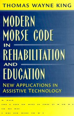 Modern Morse Code in Rehabilitation and Educati... 0205287514 Book Cover