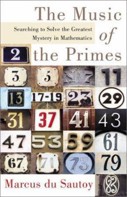 The Music of the Primes: Searching to Solve the... 0066210704 Book Cover