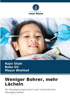 Weniger Bohrer, mehr Lächeln [German] 6209143776 Book Cover