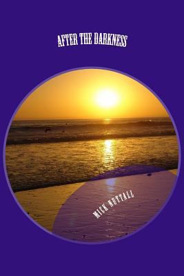 After the Darkness: Short stories 1539974634 Book Cover