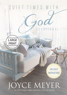 Quiet Times with God Devotional: 365 Daily Insp... [Large Print] 1455560294 Book Cover