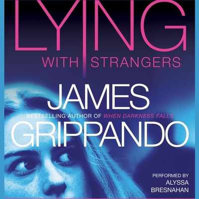 Lying with Strangers Lib/E B093KPVZCZ Book Cover