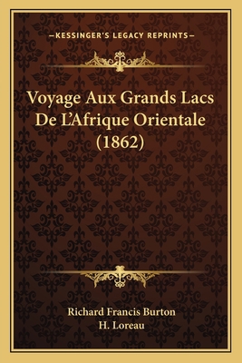 Voyage Aux Grands Lacs De L'Afrique Orientale (... 1165819376 Book Cover