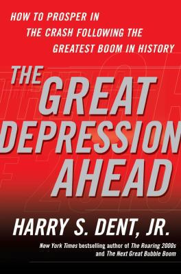 The Great Depression Ahead: How to Prosper in t... 1416588981 Book Cover