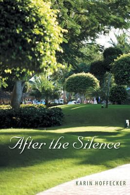 After the Silence 1491807202 Book Cover