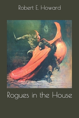 Rogues in the House 1698663323 Book Cover