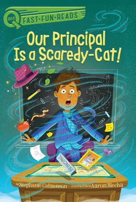 Our Principal Is a Scaredy-Cat!            Book Cover