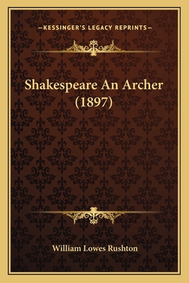 Shakespeare An Archer (1897) 1166947785 Book Cover