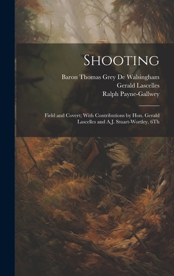 Shooting: Field and Covert; With Contributions ... 1020365617 Book Cover