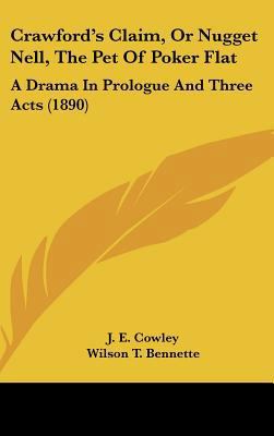 Crawford's Claim, or Nugget Nell, the Pet of Po... 1162075864 Book Cover