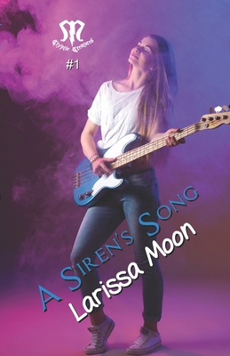 A Siren's Song: A Siren's Song 1494954354 Book Cover