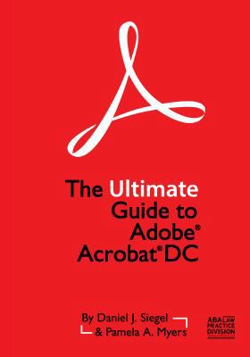 The Ultimate Guide to Adobe Acrobat DC 1641050365 Book Cover