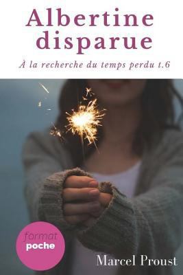 Albertine disparue: le sixi?me tome de A la rec... [French] 1727252519 Book Cover
