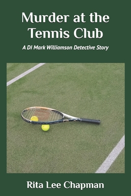 Murder at the Tennis Club: A DI Mark Williamson... B0DBGC8L4L Book Cover