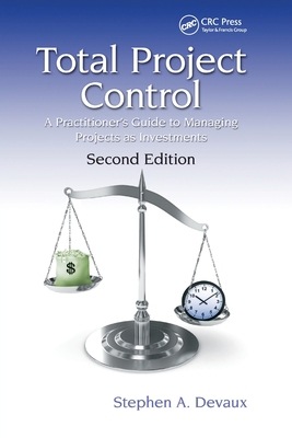 Total Project Control: A Practitioner's Guide t... 0367783541 Book Cover