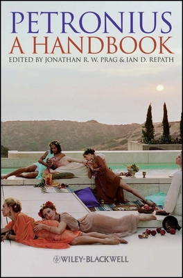 Petronius: A Handbook 1118451376 Book Cover