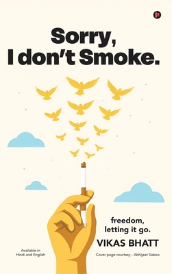 Sorry, I don't Smoke.: Freedom, Letting it go B0G4H47VZ3 Book Cover