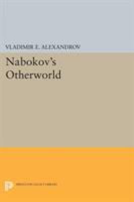 Nabokov's Otherworld 0691602425 Book Cover