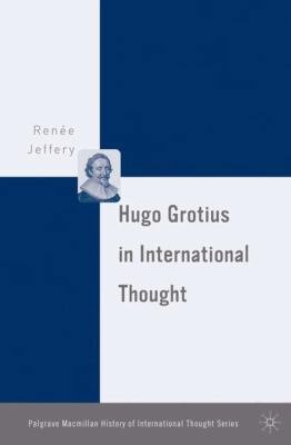 Hugo Grotius in International Thought 1403975299 Book Cover