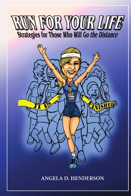 Run For Your Life 0985409908 Book Cover