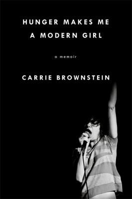 Hunger Makes Me a Modern Girl: A Memoir 0349007934 Book Cover