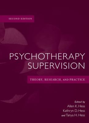 Psychotherapy Supervision: Theory, Research, an... 0471769215 Book Cover