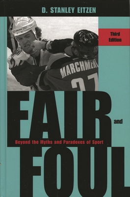 Fair and Foul: Beyond the Myths and Paradoxes o... 0742545628 Book Cover