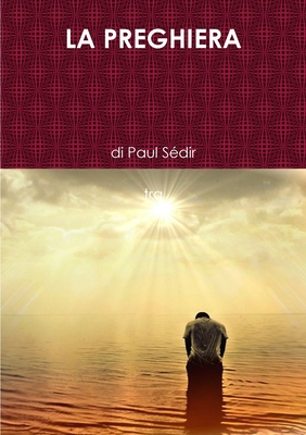 La Preghiera [Italian] 0244209499 Book Cover
