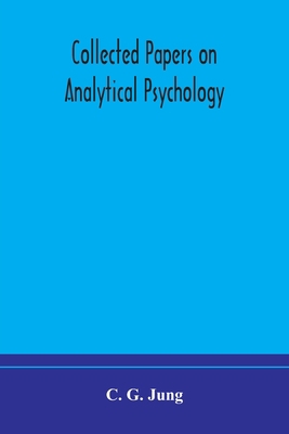 Collected Papers On Analytical Psychology 9354172113 Book Cover
