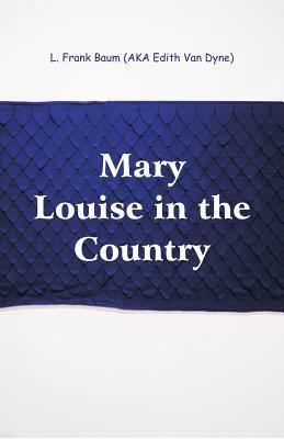 Mary Louise in the Country 9352974514 Book Cover