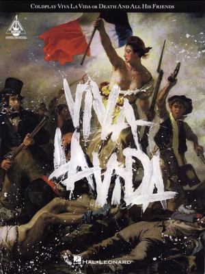 Coldplay: Viva la Vida Or Death And All His Fri... 1423460715 Book Cover