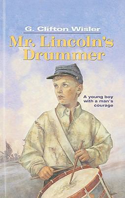Mr. Lincoln's Drummer 0780773721 Book Cover