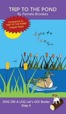 Trip To The Pond: Sound-Out Phonics Books Help ... 1648310710 Book Cover