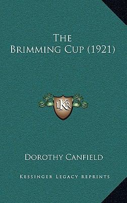 The Brimming Cup (1921) 1165050781 Book Cover