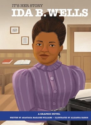 It's Her Story Ida B. Wells a Graphic Novel 1503760081 Book Cover