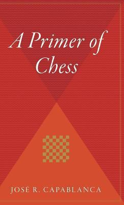 A Primer of Chess 0544311752 Book Cover