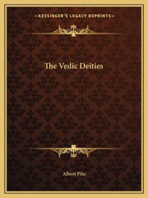 The Vedic Deities 1162890967 Book Cover