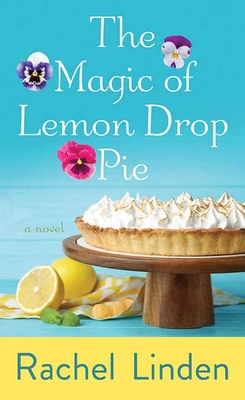 The Magic of Lemon Drop Pie [Large Print] 1638084742 Book Cover