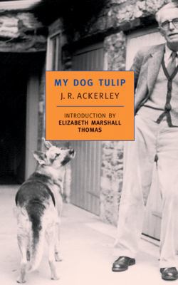 My Dog Tulip (New York Review Books Classics) 0940322110 Book Cover
