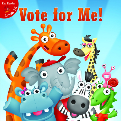 Vote for Me! (Little Birdie Books) 1618103164 Book Cover