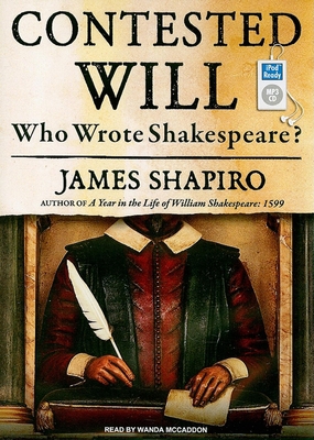 Contested Will: Who Wrote Shakespeare? 1400166489 Book Cover
