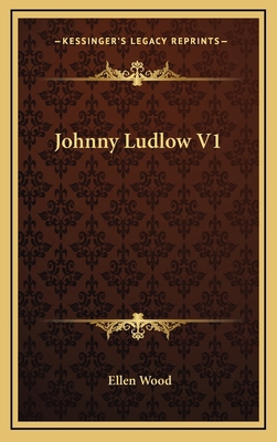 Johnny Ludlow V1 1163551422 Book Cover