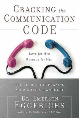 Cracking the Communication Code: The Secret to ... 1591455790 Book Cover