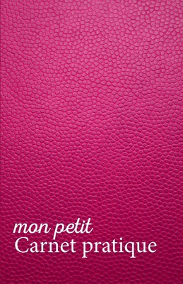 Mon petit Carnet pratique: Calepin ligné ou Car... [French] 1672447917 Book Cover