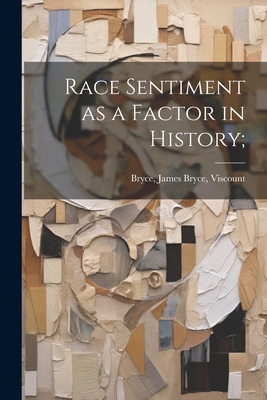 Race Sentiment as a Factor in History; 1022458760 Book Cover